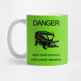 Overly sensitive Mug